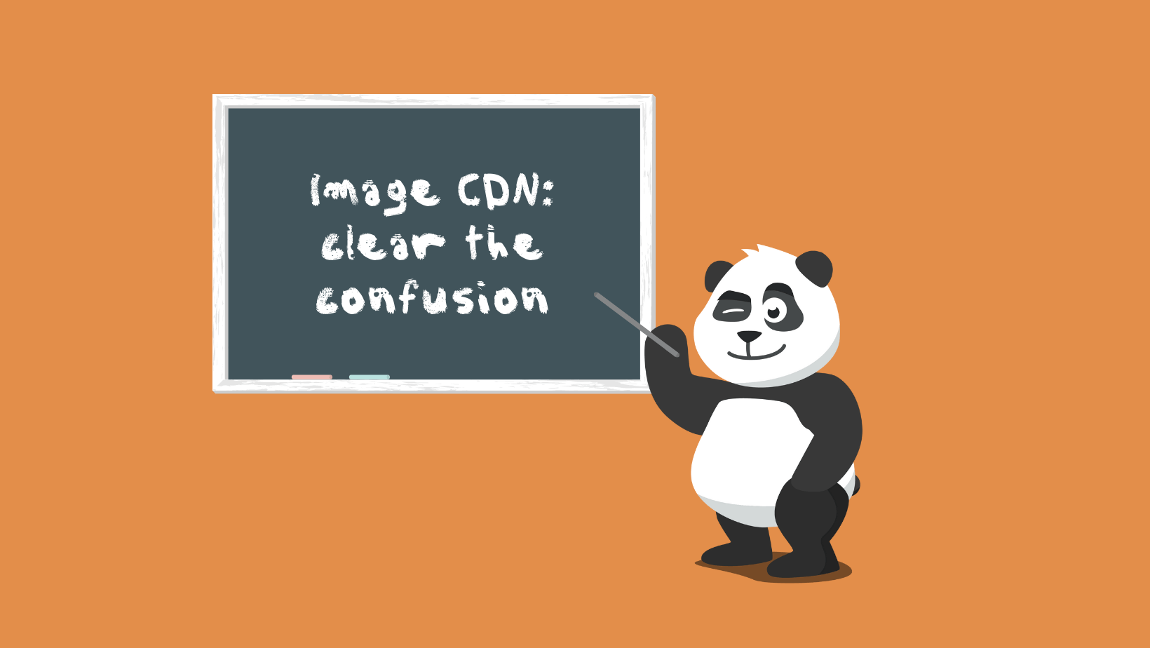 Clear the confusion about Image CDN: Answering 4 essential questions