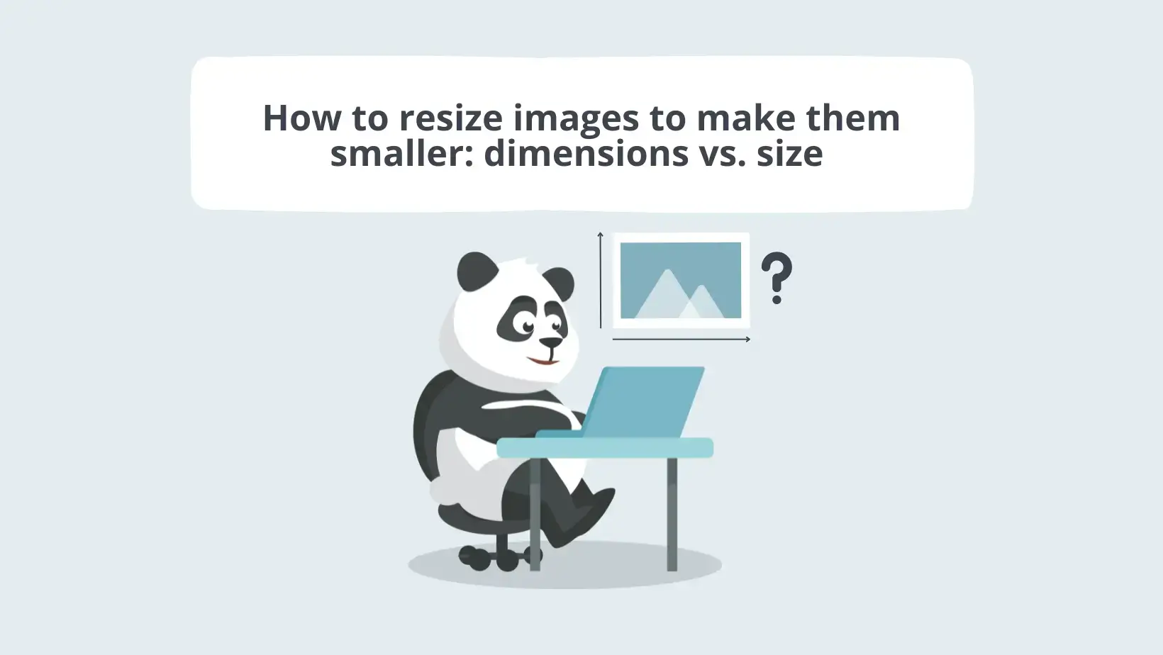 How to resize images to make them smaller for a faster website: dimensions vs. file size